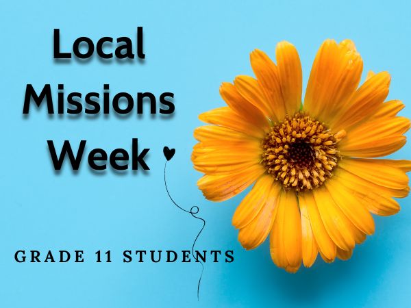 Local Missions Week - Grade 11