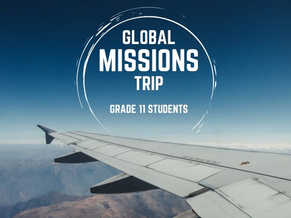 Global Missions Trip - Grade 11