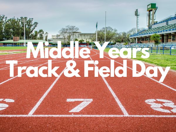 Middle Years Track & Field Day (Gr. 5-8)